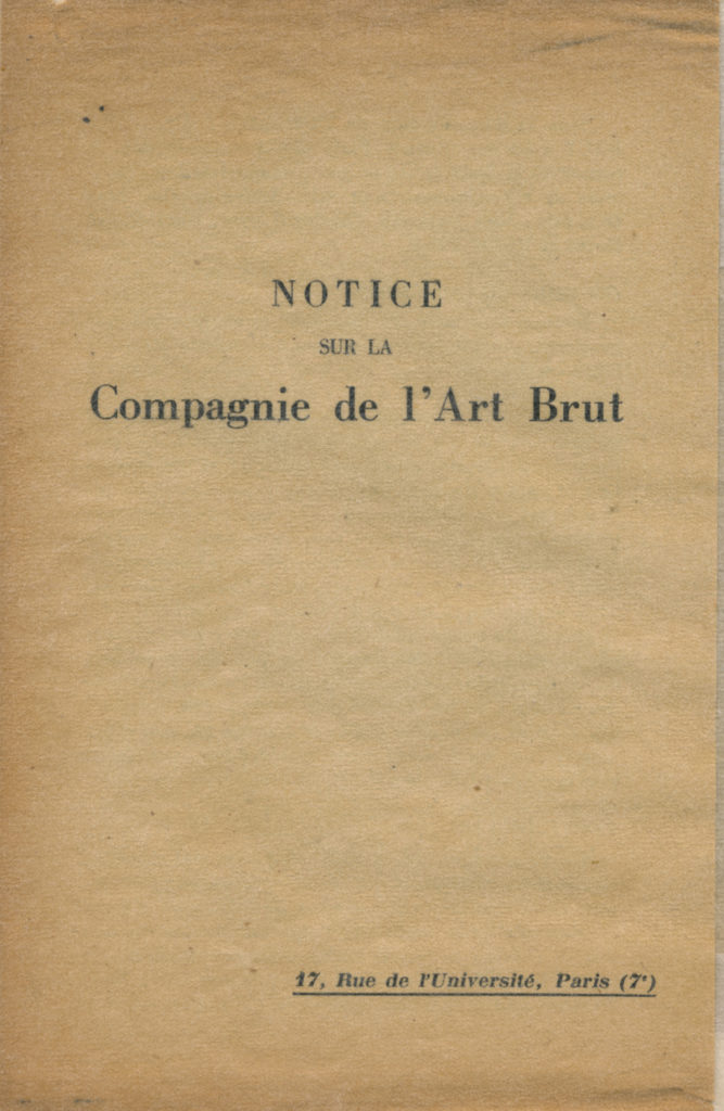 Compagne de l'Art Brut; Notice - Foyer de l'Art Brut, Paris 1948